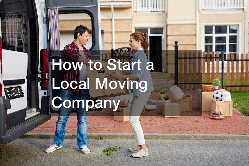 How to Start a Local Moving Company