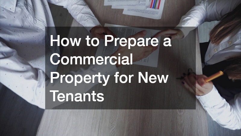 How to Prepare a Commercial Property for New Tenants